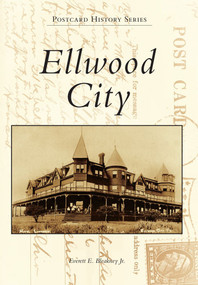Ellwood City by Everett E. Bleakney Jr., 9780738576299