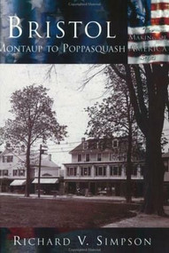 Bristol: (Montaup to Poppasquash) by Richard V. Simpson, 9780738523569