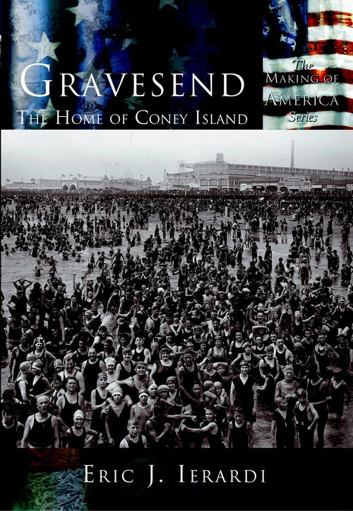Gravesend: (The Home of Coney Island) by Eric J. Ierardi, 9780738523613