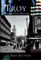 Troy: (A Collar City History) by Don Rittner, 9780738523682