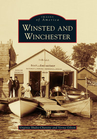 Winsted and Winchester by Virginia Shultz-Charette, Verna Gilson, 9780738591599