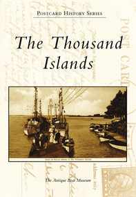 The Thousand Islands by Antique Boat Museum, 9780738565101