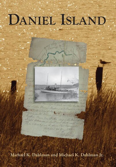 Daniel Island by Michael K. Dahlman, 9780738543574