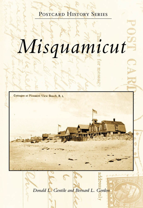 Misquamicut by Donald L. Gentile, Bernard L. Gordon, 9780738565682