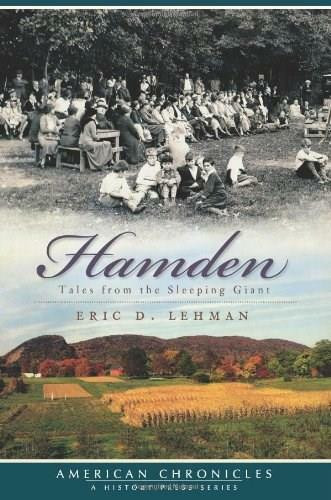 Hamden: (Tales from the Sleeping Giant) by Eric D. Lehman, 9781596298354