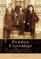Furman University by Courtney L. Tollison, Ph.D., President David E. Shi, 9780738517254