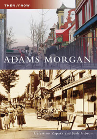 Adams Morgan by Celestino Zapata, John Gibson, 9780738542836