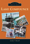 Lake Compounce by Lynda J. Russell, 9781467123044