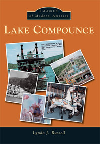 Lake Compounce by Lynda J. Russell, 9781467123044