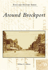 Around Brockport - 9780738557342 by William G. Andrews, 9780738557342