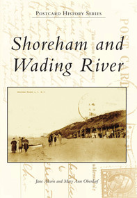Shoreham and Wading River by Jane Alcorn, Mary Ann Oberdorf, 9780738592459