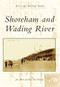 Shoreham and Wading River by Jane Alcorn, Mary Ann Oberdorf, 9780738592459
