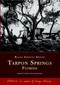 Tarpon Springs, Florida by Sandra W. Rooks, Carol Mountain, 9780738515977