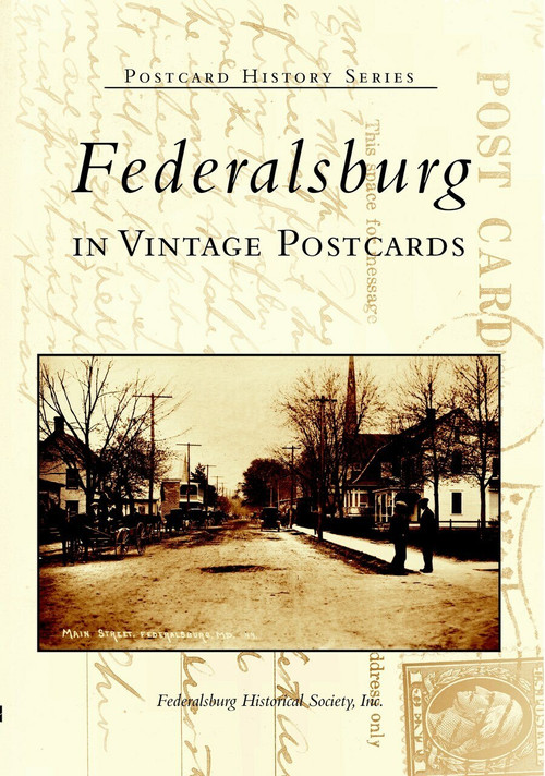 Federalsburg in Vintage Postcards by Federalsburg Historical Society Inc., 9780738515748