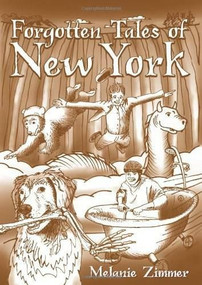 Forgotten Tales of New York by Melanie Zimmer, Marshall Hudson, 9781596296787
