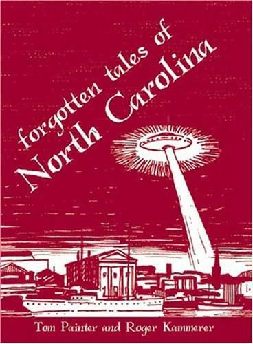 Forgotten Tales of North Carolina by Tom Painter, Roger Kammerer, 9781596291775