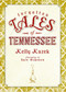 Forgotten Tales of Tennessee by Kelly Kazek, 9781609491567
