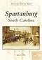 Spartanburg, South Carolina by Jeffrey R. Willis, 9780738502946