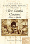 South Carolina Postcards Vol 3: (West Central Carolina) by Howard Woody, Tom Johnson, 9780738502939