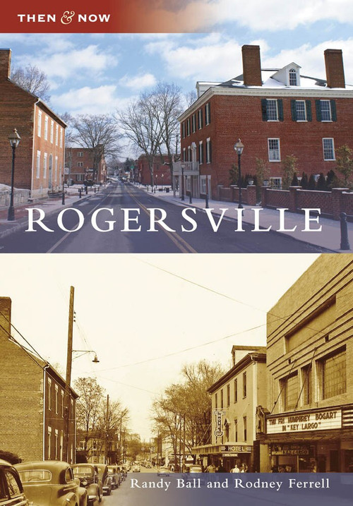Rogersville by Randy Ball, Rodney Ferrell, 9780738567587