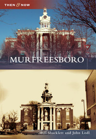Murfreesboro - 9780738591117 by Bill Shacklett, John Lodl, 9780738591117