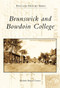 Brunswick and Bowdoin College by Elizabeth Huntoon Coursen, 9780738562377