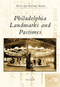 Philadelphia Landmarks and Pastimes by Gus Spector, 9780738562339