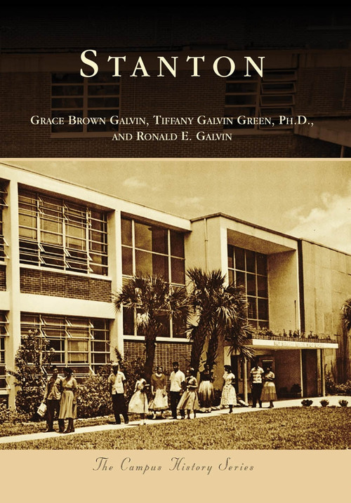 Stanton by Grace Brown Galvin, Tiffany Galvin Green Ph.D., Ronald E. Galvin, 9780738568102