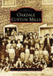 Oakdale Cotton Mills by Mary A. Browning, Patricia M. Koehler, 9780738567532