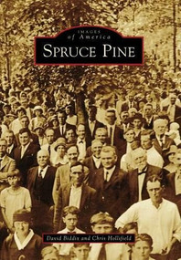 Spruce Pine by David Biddix, Chris Hollifield, Gloria Houston, 9780738567693
