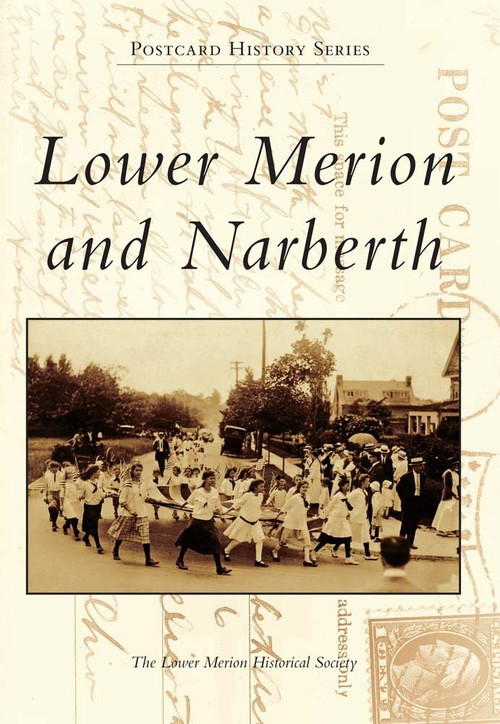 Lower Merion and Narberth by Lower Merion Historical Society, 9780738573380