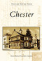 Chester - 9780738563480 by Chester Historical Preservation Committee, 9780738563480