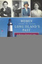 Women in Long Island's Past (A History of Eminent Ladies and Everyday Lives) by Natalie A. Naylor, 9781609494995