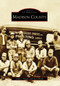 Madison County - 9780738567792 by Linda J. Higgins, Scott Parish, 9780738567792