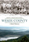 Wilkes County, North Carolina: (A Brief History) by Jennifer L. Pena, Laurie B. Hayes, 9781596293229
