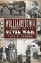 Williamstown, Vermont, in the Civil War by Paul G. Zeller, 9781596296909