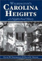 Wilmington's Carolina Heights: (A Neighborhood History) by David K. Ohashi, David W. Frederiksen, 9781596292598