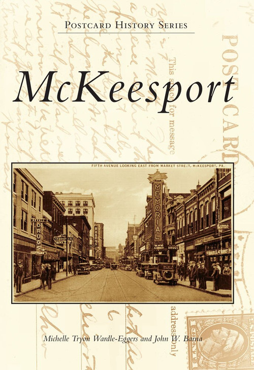 McKeesport - 9780738575643 by Michelle Tryon Wardle-Eggers, John W. Barna, 9780738575643