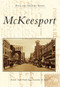 McKeesport - 9780738575643 by Michelle Tryon Wardle-Eggers, John W. Barna, 9780738575643