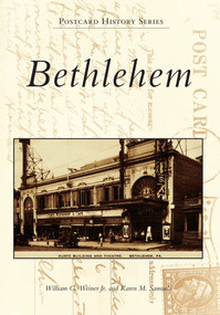 Bethlehem - 9780738575704 by William G. Weiner Jr., Karen M. Samuels, 9780738575704