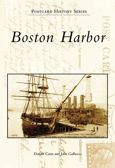 Boston Harbor by Donald Cann, John Galluzzo, 9780738544816