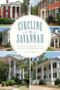 Circling the Savannah: (Cultural Landmarks of the Central Savannah River Area) by Dr. Tom Mack, 9781596298323