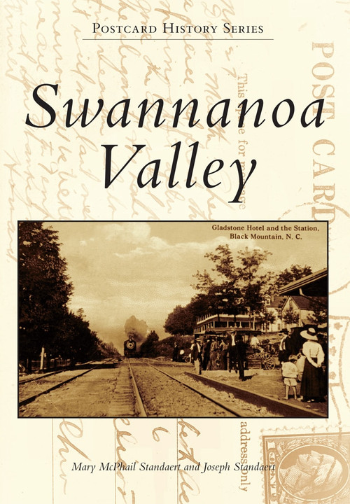 Swannanoa Valley by Mary McPhail Standaert, Joseph Standaert, 9781467121798