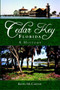 Cedar Key, Florida: (A History) by Kevin McCarthy, 9781596293106