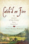 Catch'd on Fire: (The Journals of Rufus Hawleyvon, Connecticut) by Nora Oakes Howard, 9781609491307