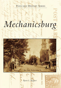 Mechanicsburg by Byron L. Reppert, 9780738573915