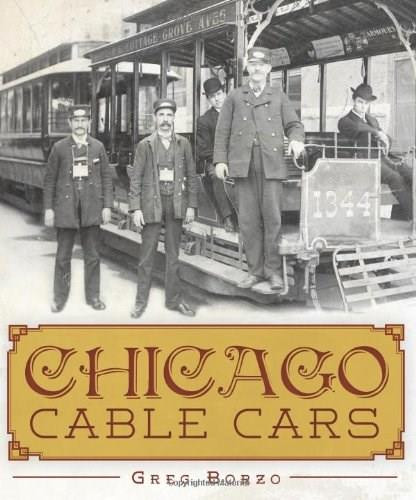Chicago Cable Cars by Greg Borzo, Jacob Kaplan, 9781609493271