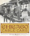 Chicago Cable Cars by Greg Borzo, Jacob Kaplan, 9781609493271