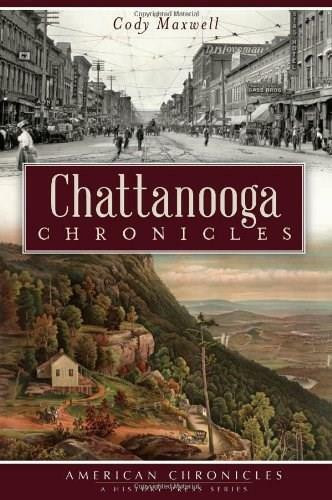 Chattanooga Chronicles by Cody Maxwell, 9781609496586