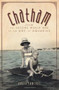 Chatham: (From the Second World War to the Age of Aquarius) by Debra Lawless, 9781596298866